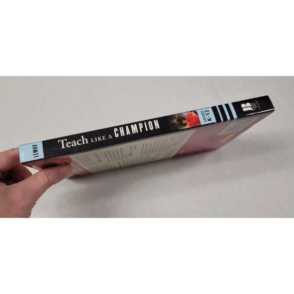 Teach Like A Champion : 49 Techniques That Put Students on the Path to...